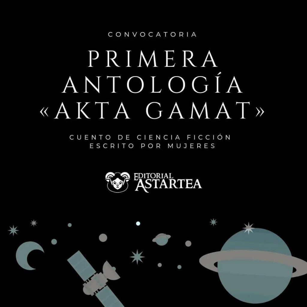 Primera Antología « Akta Gamat »: Cuento de Ciencia Ficción escrito por Mujeres